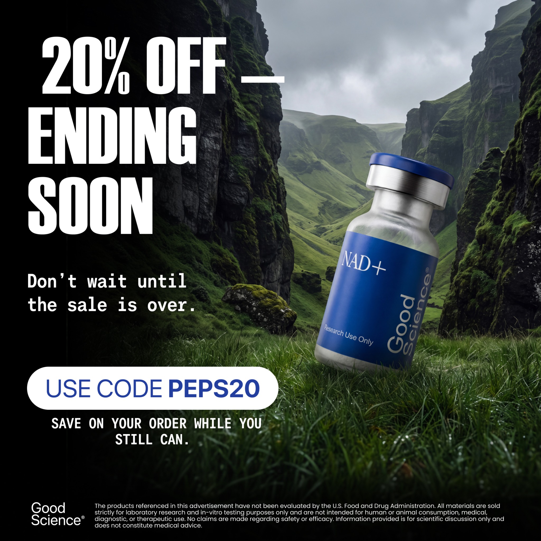 Good science Bio Facebook ad: 20% Off Your Order, Limited Time | Use Code PEPS20