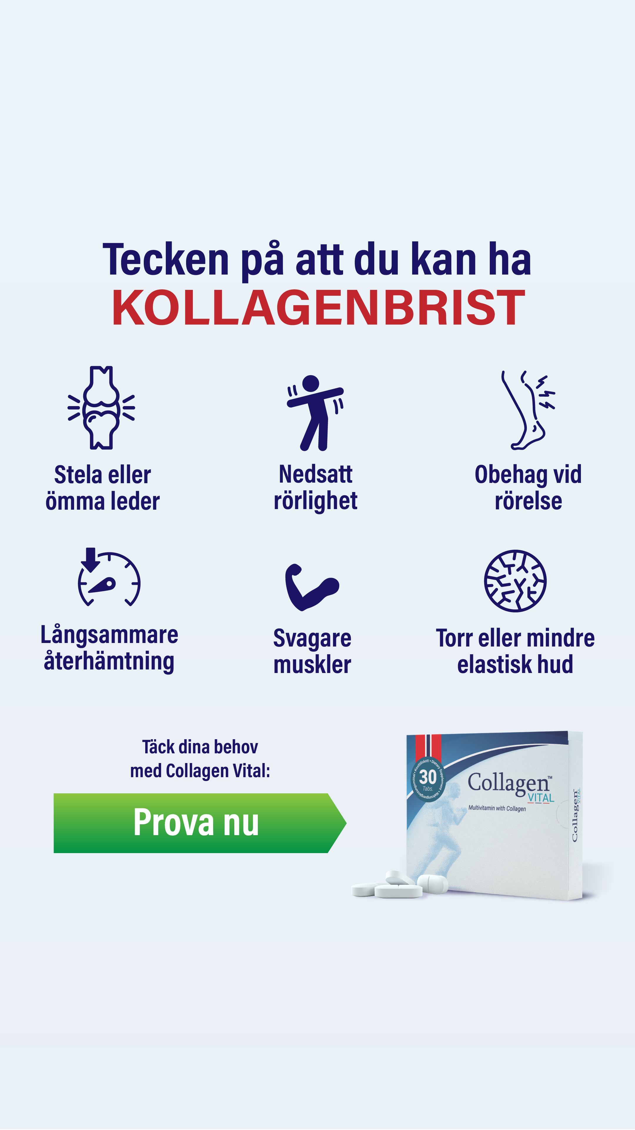 Collagen Vital Facebook ad: Ont i lederna?