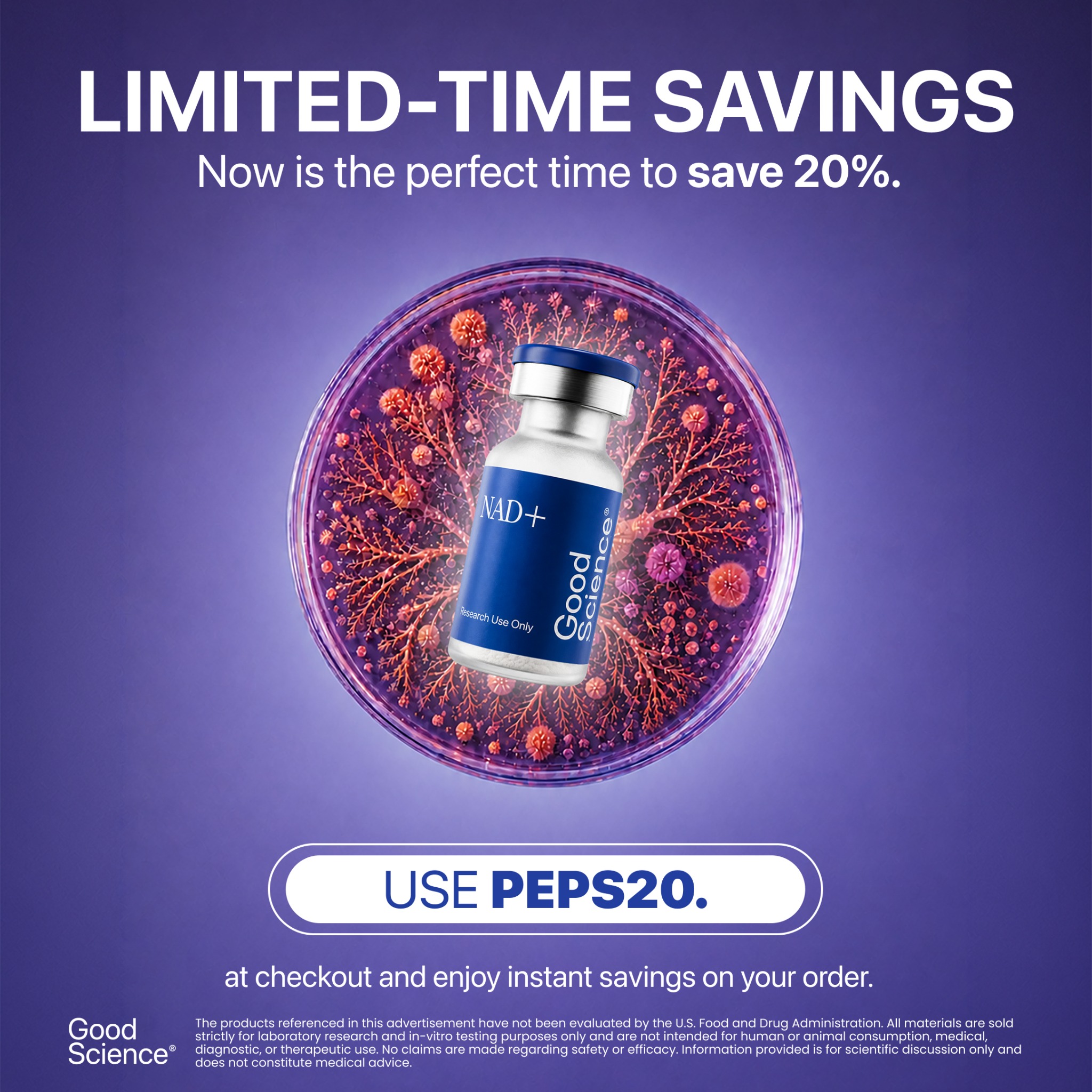 Good science Bio Facebook ad: 20% Off Your Order, Limited Time | Use Code PEPS20