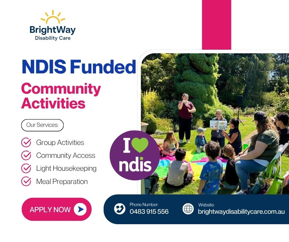 BrightWay Disability Care Facebook ad: NDIS Community Access