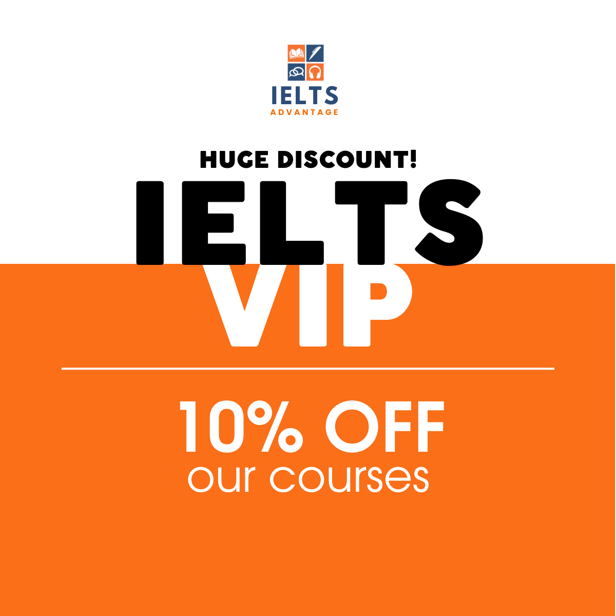 IELTS Advantage Facebook ad: Don't miss out on 10% off IELTS VIP! Limited time offer.