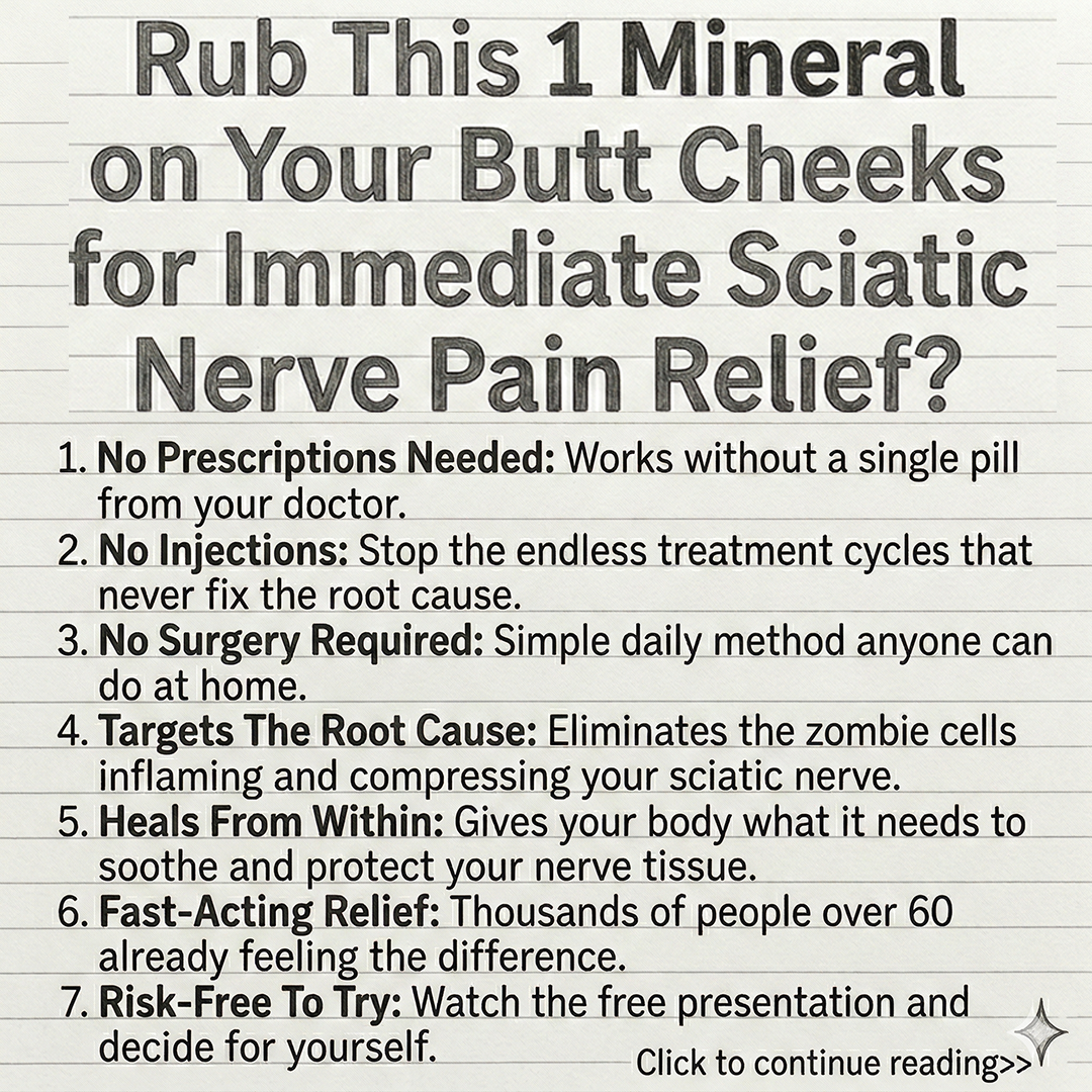 Say Goodbye to Sciatic Nerve Pain? Facebook ad: #1 mineral for immediate sciatic nerve relief? (rub tonight)