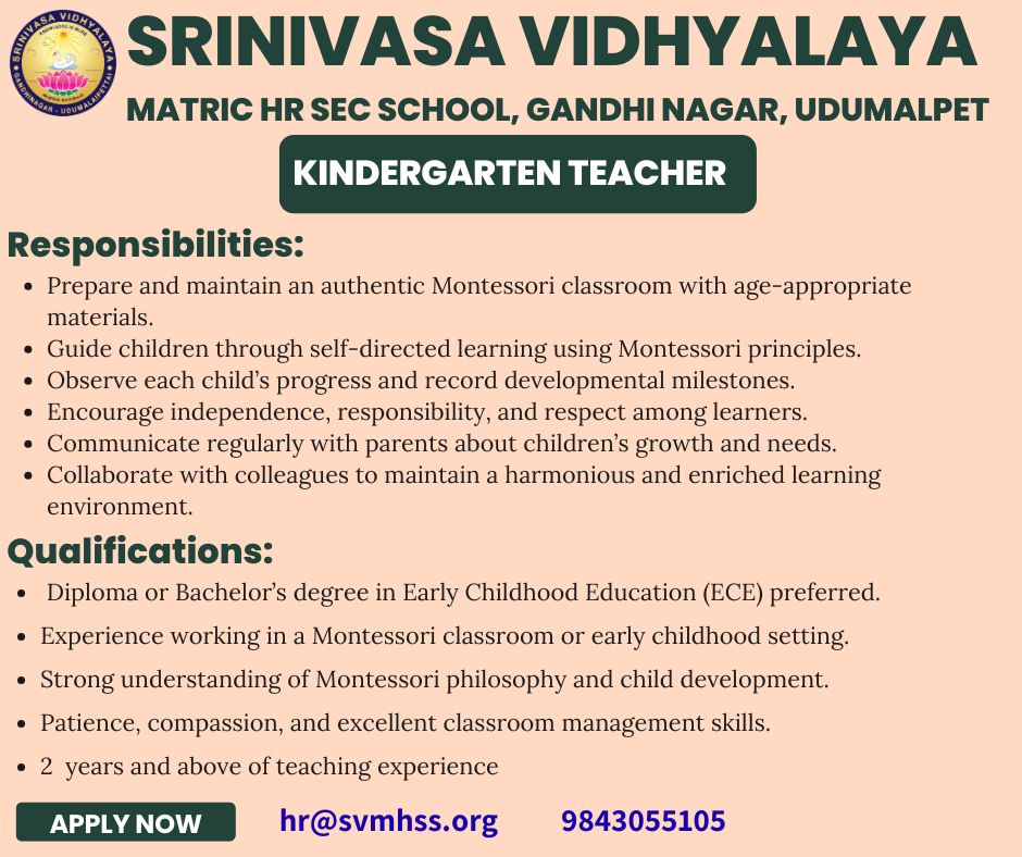 Srinivasa Vidhyalaya MHSS, Gandhinagar, Udumalpet Facebook ad: Kindergarten Teacher- Send your CV 9843055105,hr@svmhss.org