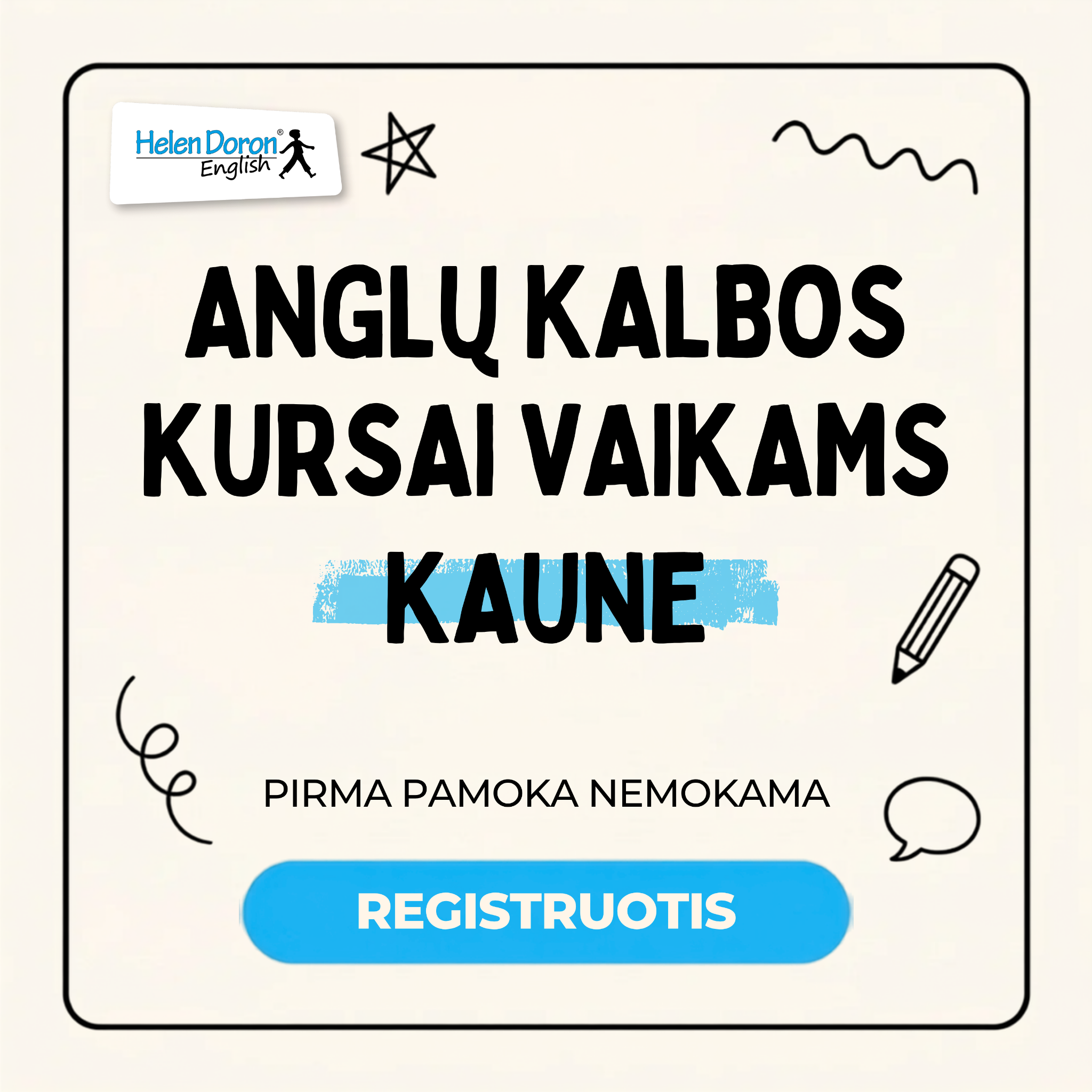 Helen Doron anglų kalbos mokykla - Kaunas Facebook ad: Naujos anglų grupės nuo rugsėjo, rezervuok dabar!
