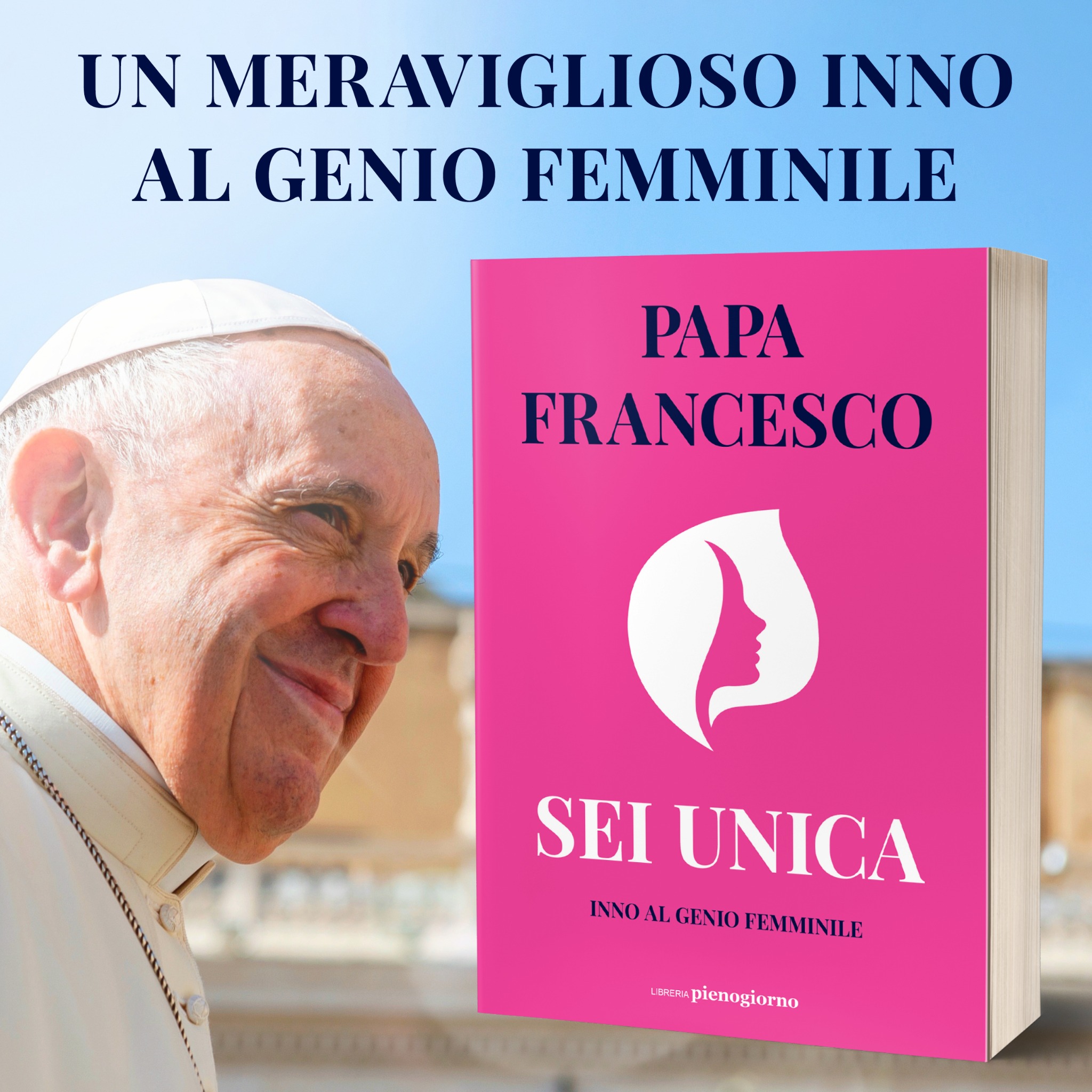 Sei Unica - Il nuovo libro di Papa Francesco Facebook ad