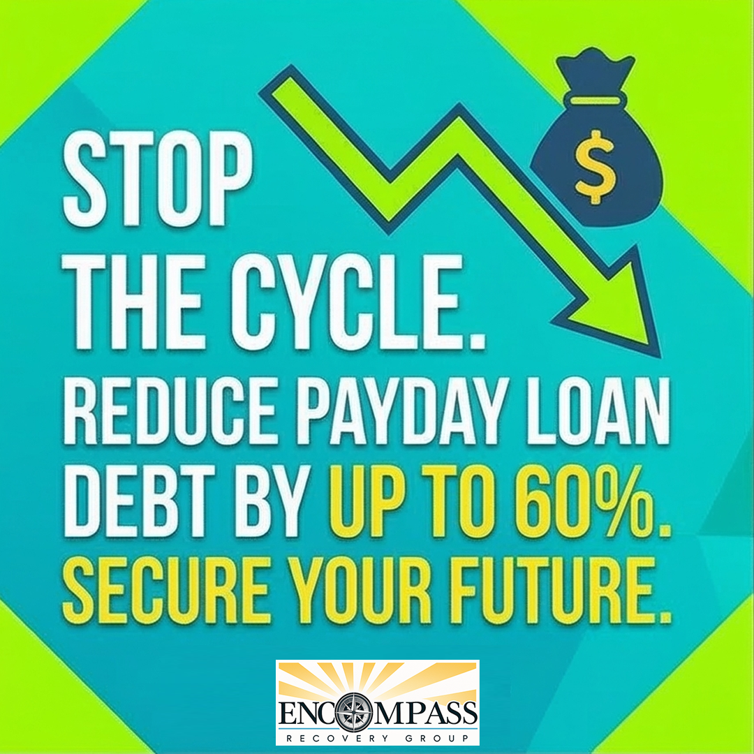 Encompass Recovery Group Facebook ad: Lower Payday Loan Payments Up to 60%