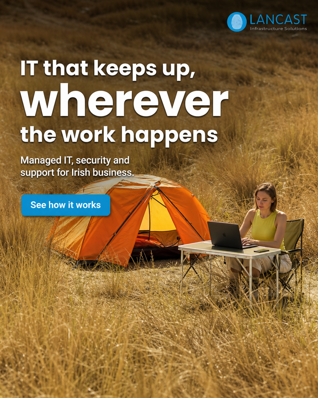 Lancast Infrastructure Solutions Facebook ad: IT that keeps up, wherever the work happens