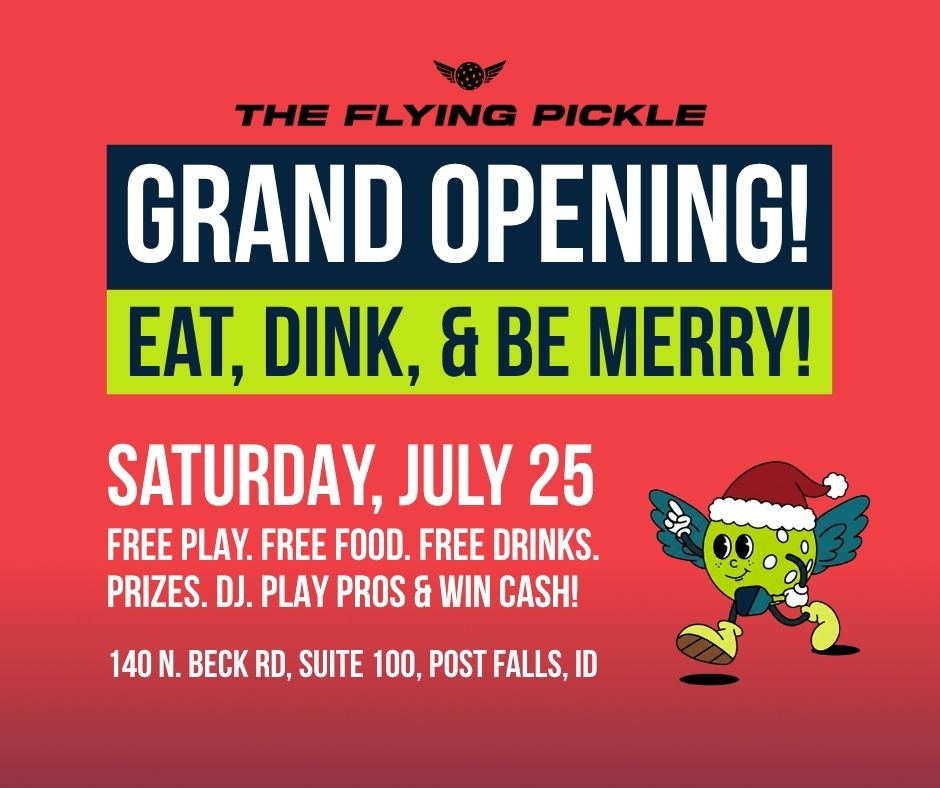 The Flying Pickle - Post Falls Facebook ad: Grand Opening of The Flying Pickle - Post Falls!