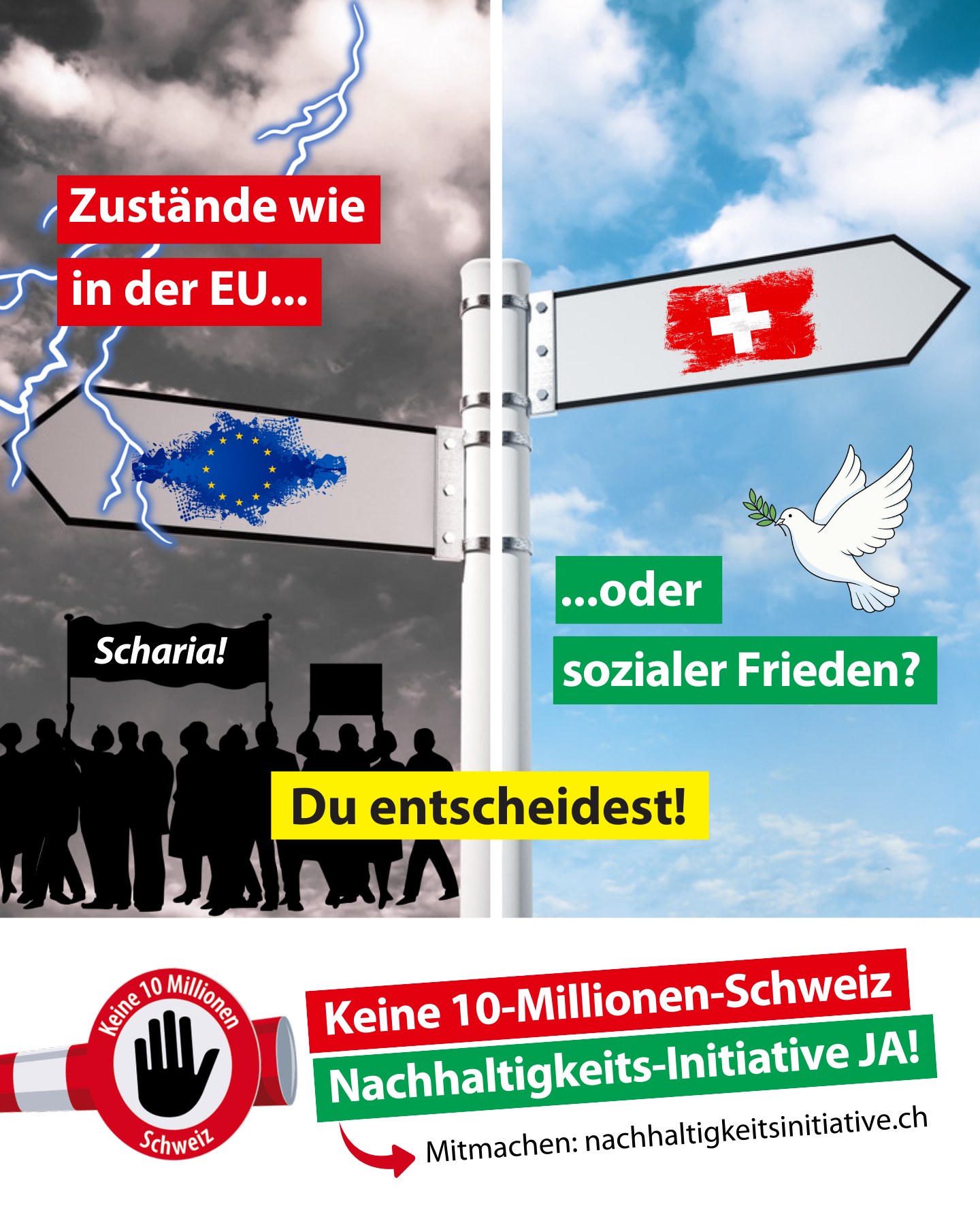 Nachhaltigkeits-Initiative JA Facebook ad: Willst du EU-Zustände, wo Muslime offen die Scharia…