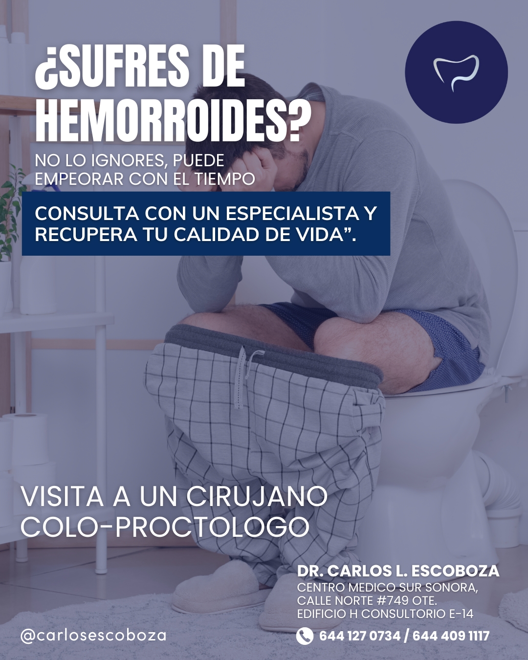 Dr. Carlos Escoboza Facebook ad: No dejes que las hemorroides controlen tu vida