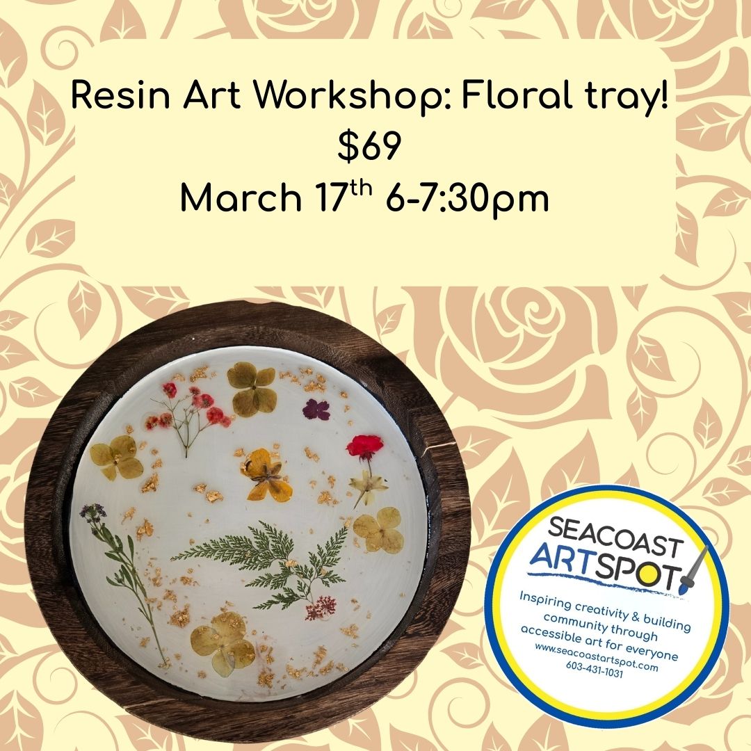 Seacoast ArtSpot Facebook ad: Resin Art Workshop: Floral Tray! $69