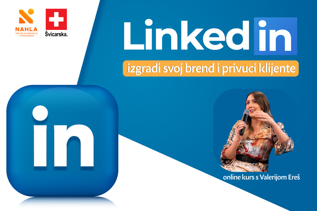 CEI NAHLA Facebook ad: LINKEDIN: izgradi svoj brend i privuci klijente - online…