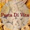 Pasta Di Vita
