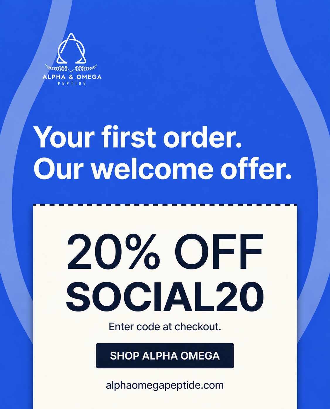 Alpha Omega Peptide Facebook ad: Your First Order. Our Welcome Offer.