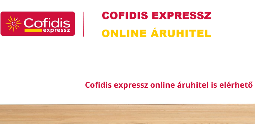Csepel Parkett Facebook ad: Weboldalunkon Cofidis online áruhitel is elérhető