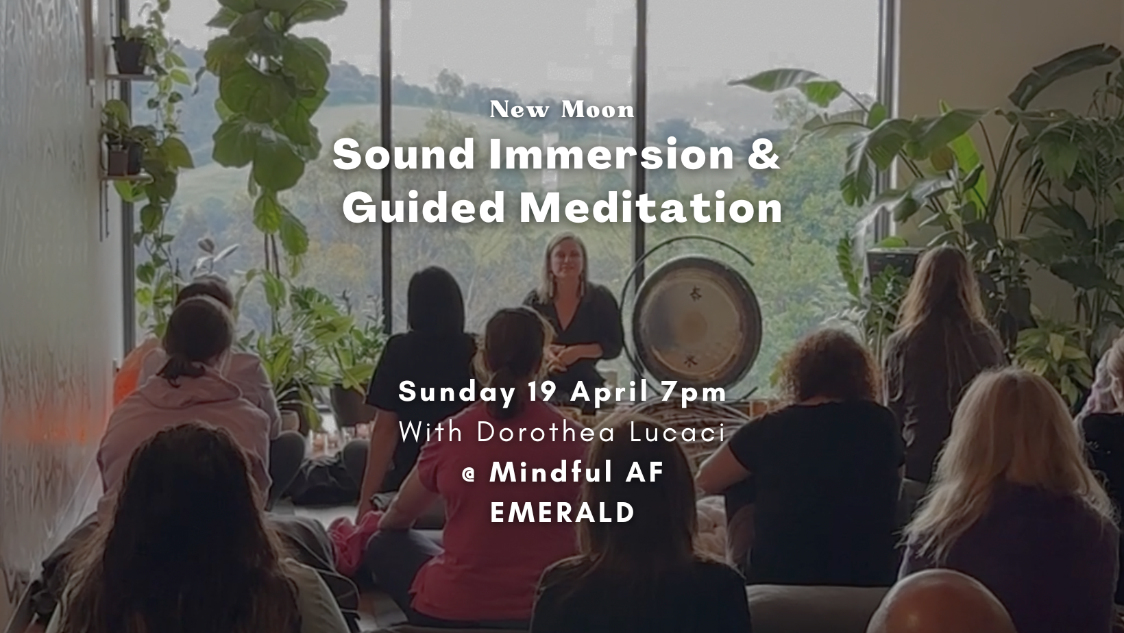 Dorothea Lucaci Facebook ad: EMERALD (Vic): New Moon Sound Immersion & Guided Meditation