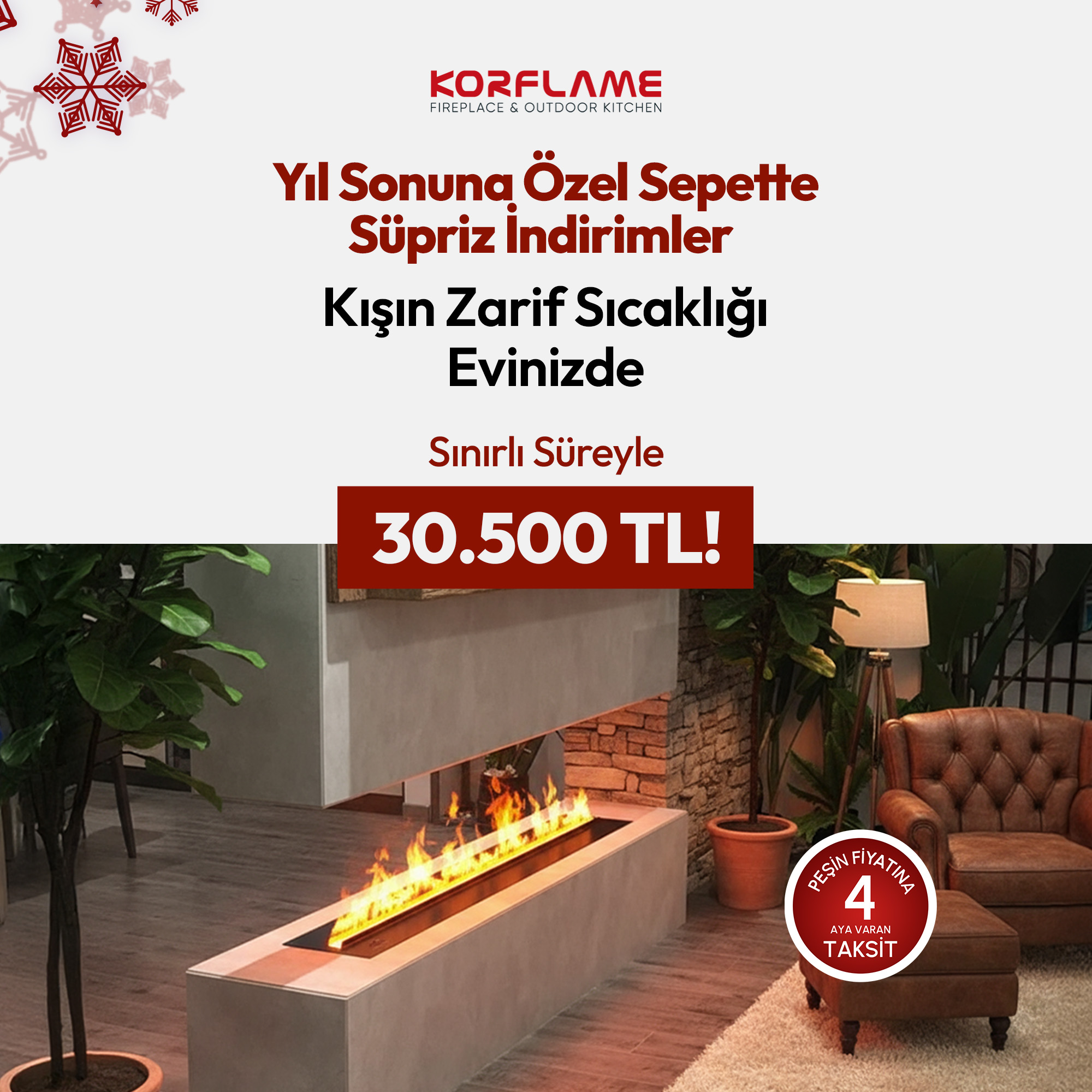Korflame Bacasız Şömine Sistemleri Facebook ad: Korflame de Yıl Sonu Fırsatları Başladı!