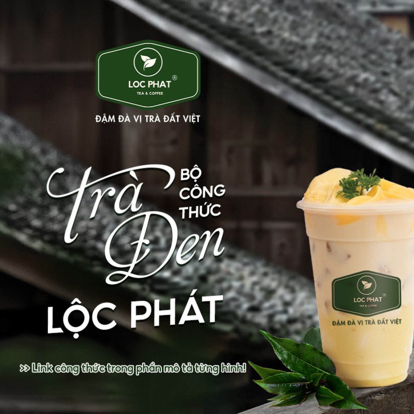 Trà Lộc Phát - Loc Phat Tea Facebook ad: BỘ CÔNG THỨC TRÀ ĐEN LỘC PHÁT