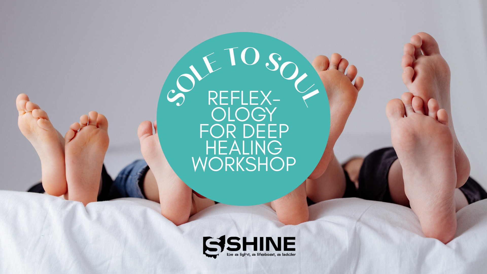 SHINE Ohio Facebook ad: Sole to Soul: Reflexology Workshop
