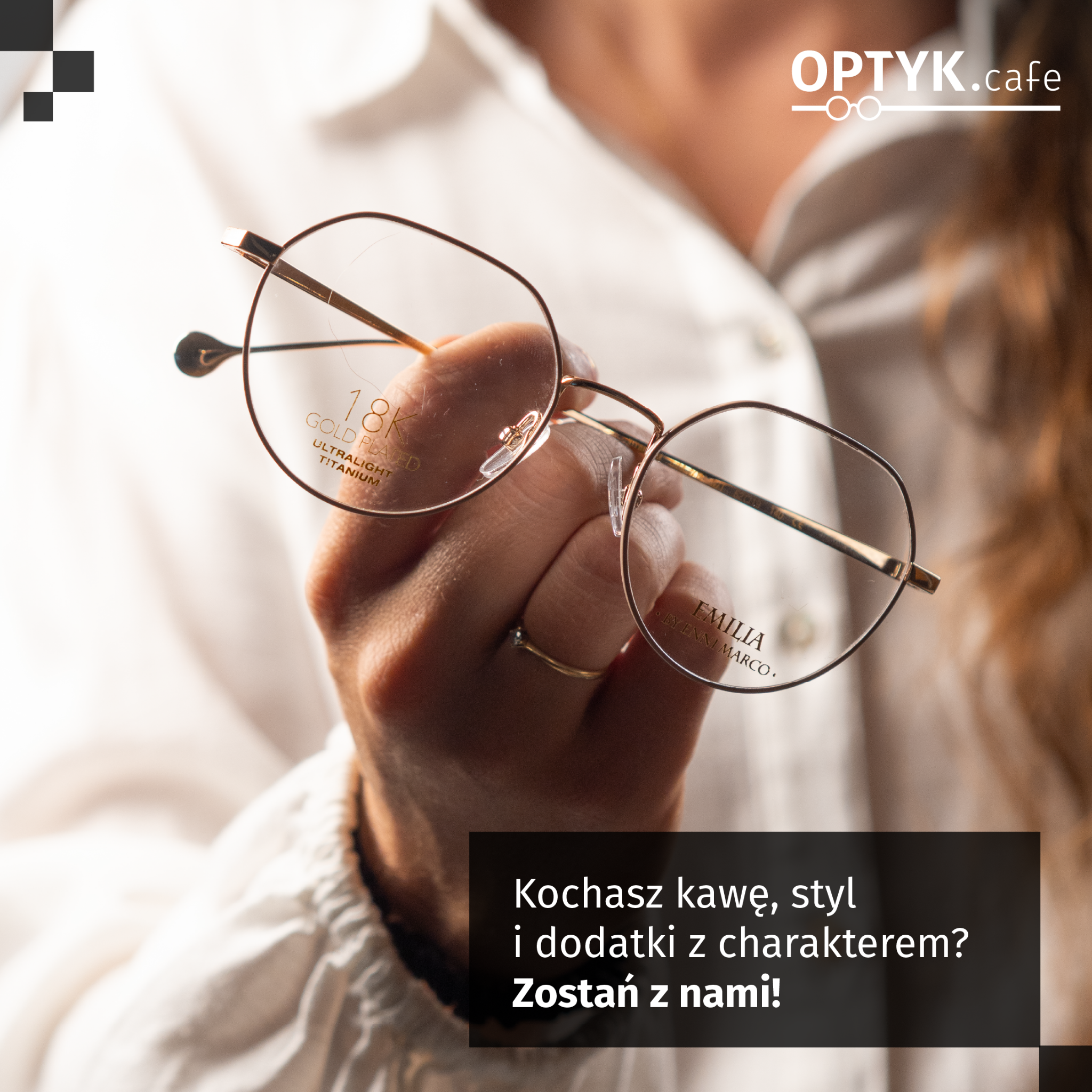 OPTYK.cafe Facebook ad: Witamy w miejscu, gdzie styl spotyka się z…