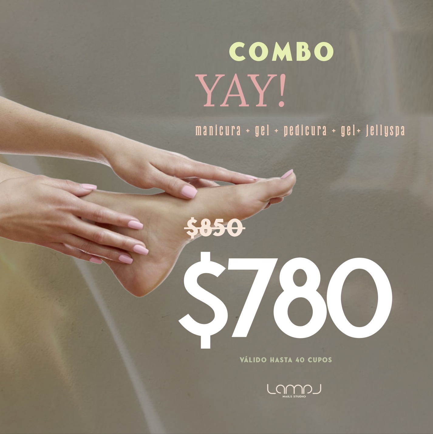 Lamal Nails Studio Facebook ad: Combo YAY!, antes $850, ahora $780