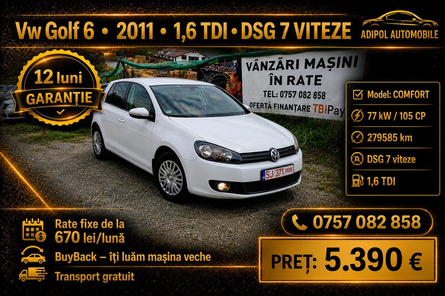Adipol Automobile - Vanzari auto second-hand Facebook ad: VW Golf 6 1.6 TDI DSG Automat • 5.390€, Garanție 12 luni