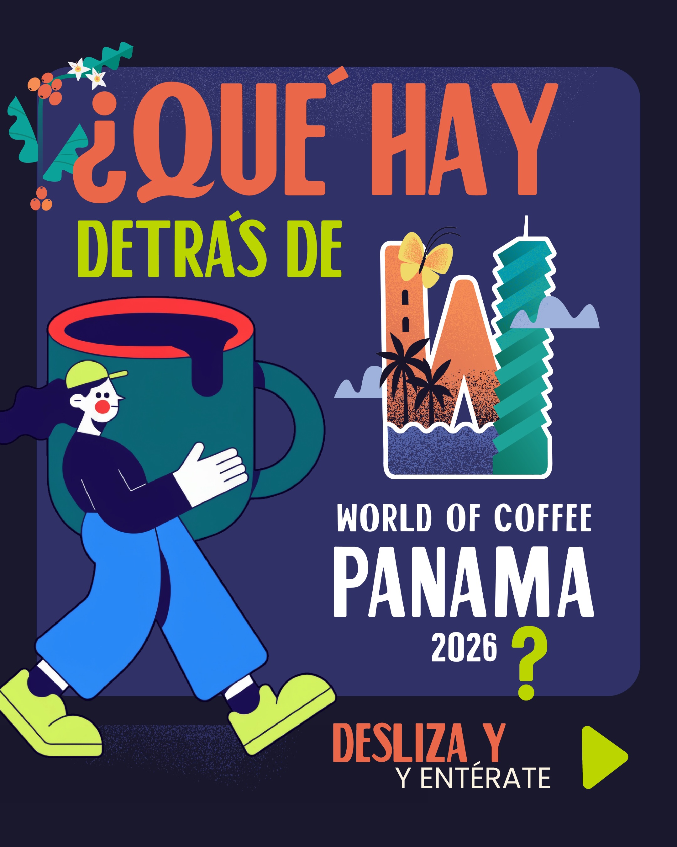 World of Coffee Panamá 2026 Facebook ad: El mundo entero cabe en una taza de…