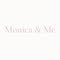 Monicaandme