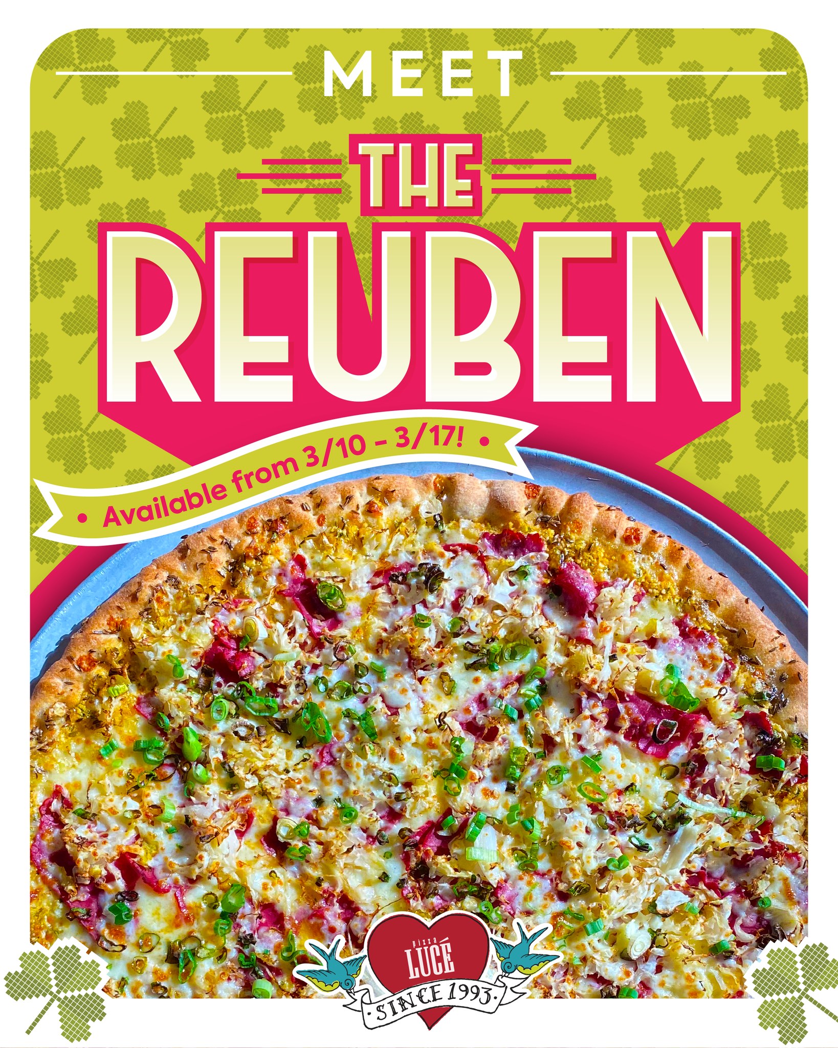 Pizza Lucé Facebook ad: THE REUBEN: YOUR LUCKY CHARM Strike a pot…