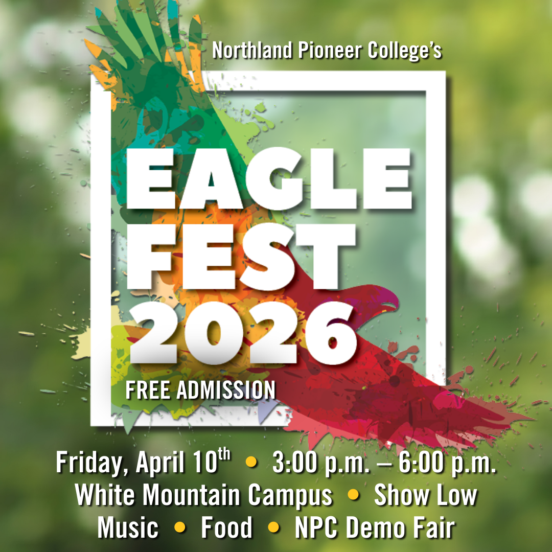 Northland Pioneer College Facebook ad: Explore, learn & connect at Eagle Fest!