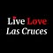 Live Love Las Cruces