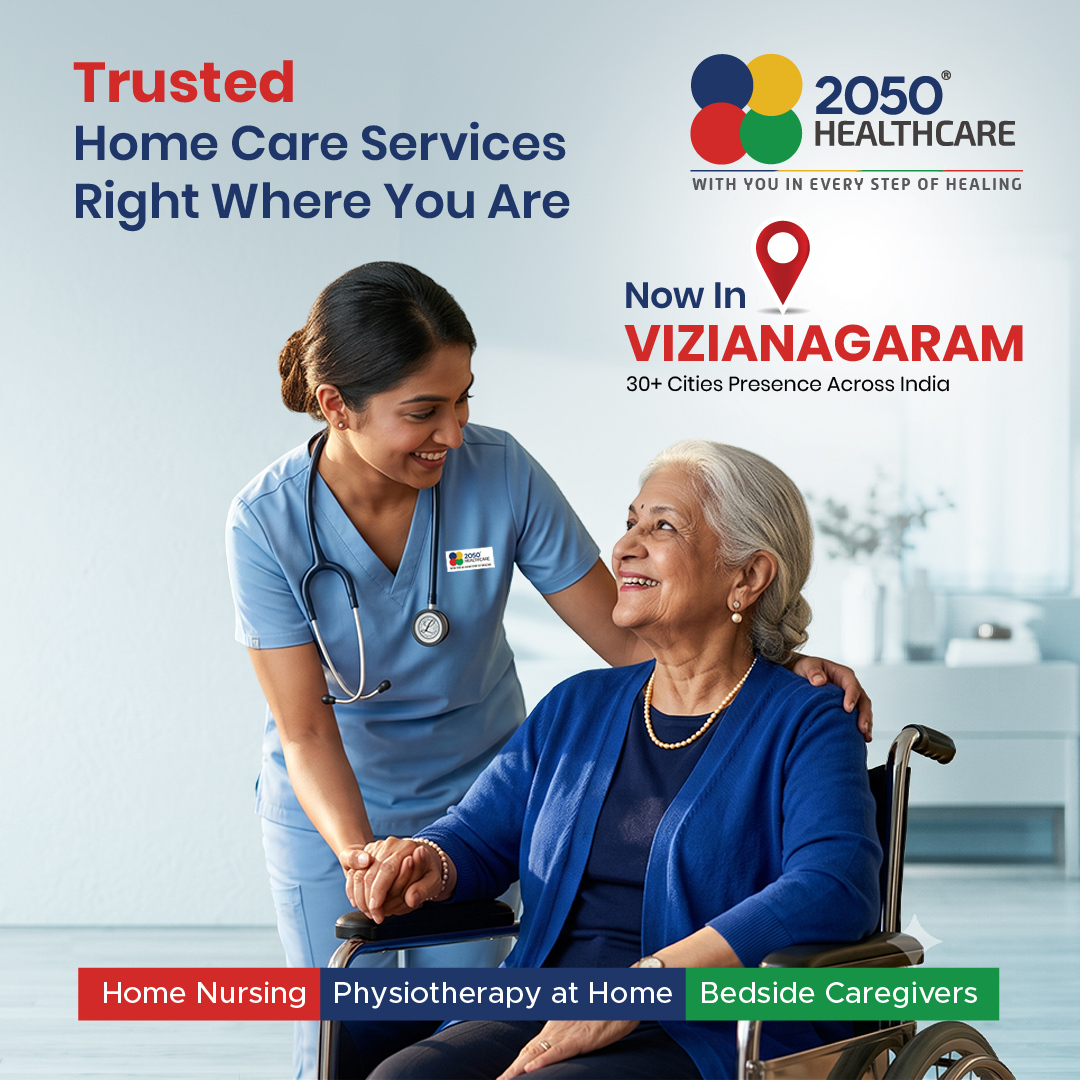2050 Healthcare Facebook ad: Trusted Home Care Now in Vizianagaram.