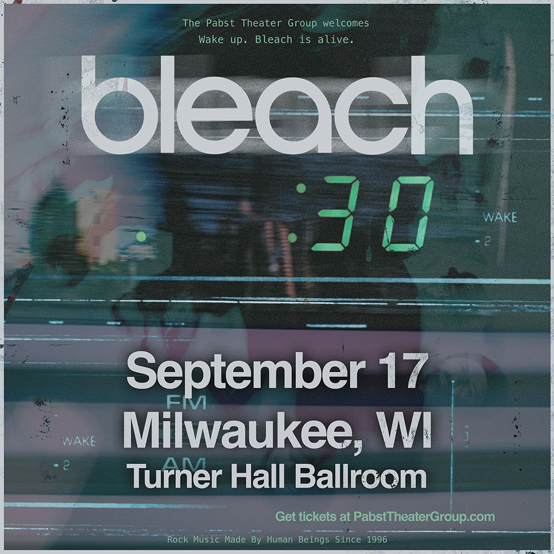 Bleach Facebook ad: Bleach - Thursday, September 17th - Turner Hall Ballroom