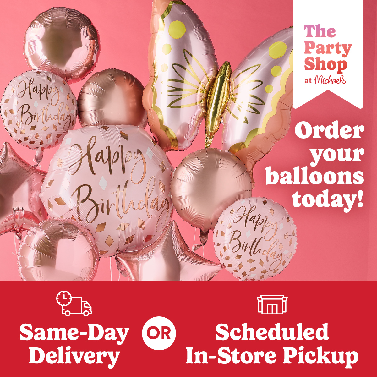 Michaels Stores Facebook ad: Get your balloons fast!
