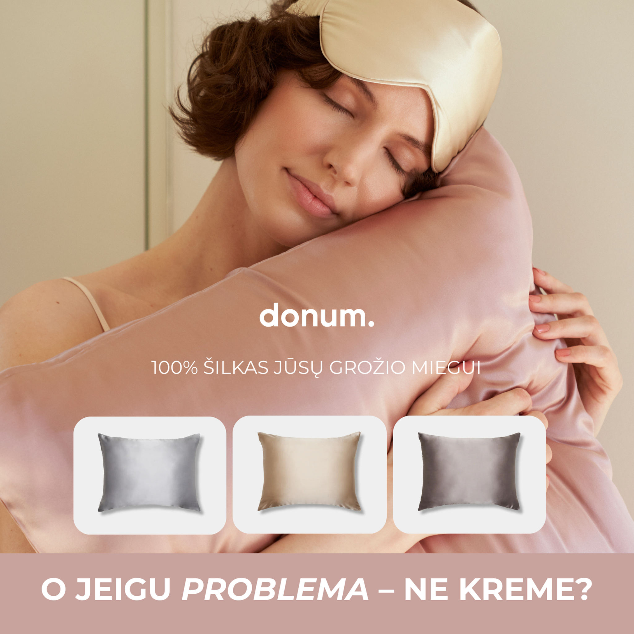 donum. Facebook ad: Jūsų odai, 100% šilkas