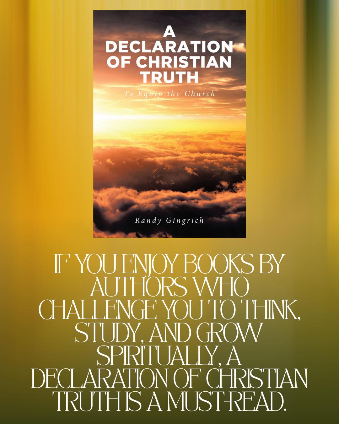 Author Randy Gingrich Facebook ad: A Declaration of Christian Truth: To Equip the Church