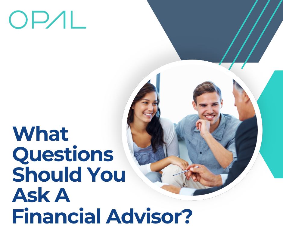 Opal Advisors Facebook ad: What Questions Should You Ask a Financial Advisor? A…