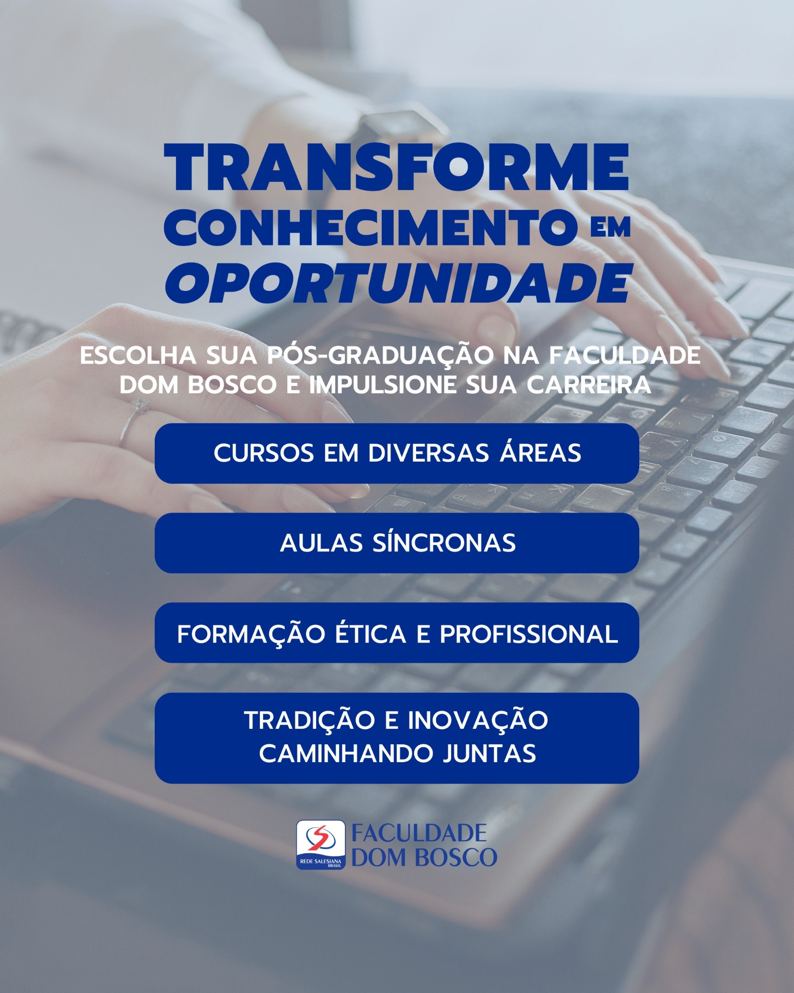 Faculdade Dom Bosco Facebook ad: Invista no seu futuro com nossas Pós-graduações