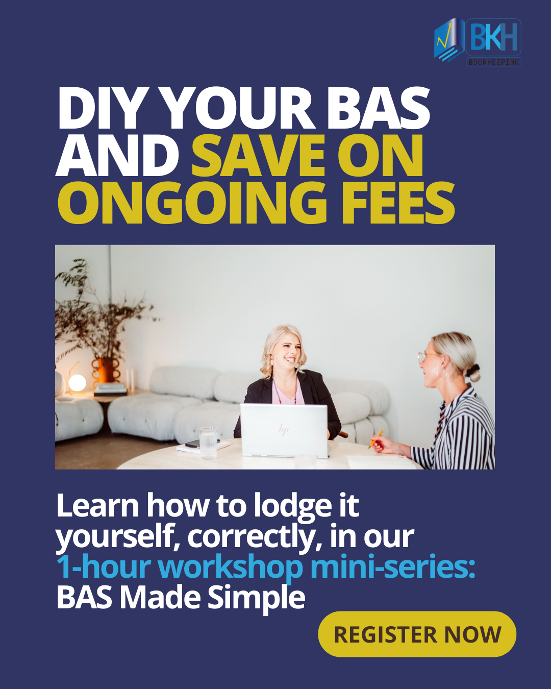 B.K.H Bookkeeping Facebook ad: Stop Outsourcing Your BAS