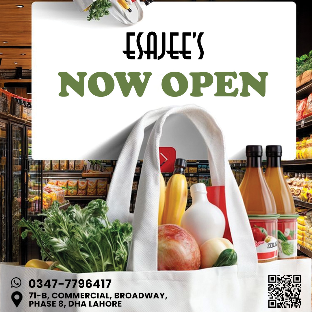 Esajee's Facebook ad: Esajee’s is NOW OPEN in DHA Phase 8…