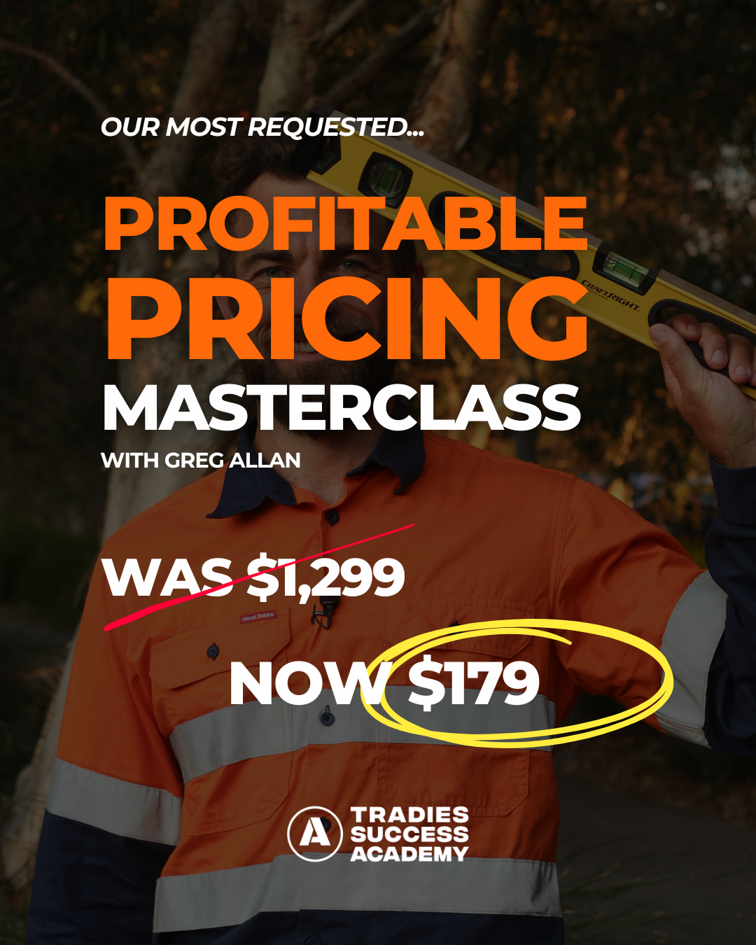 Tradies Success Academy Facebook ad: The Pricing System Greg Used to Build His Business.