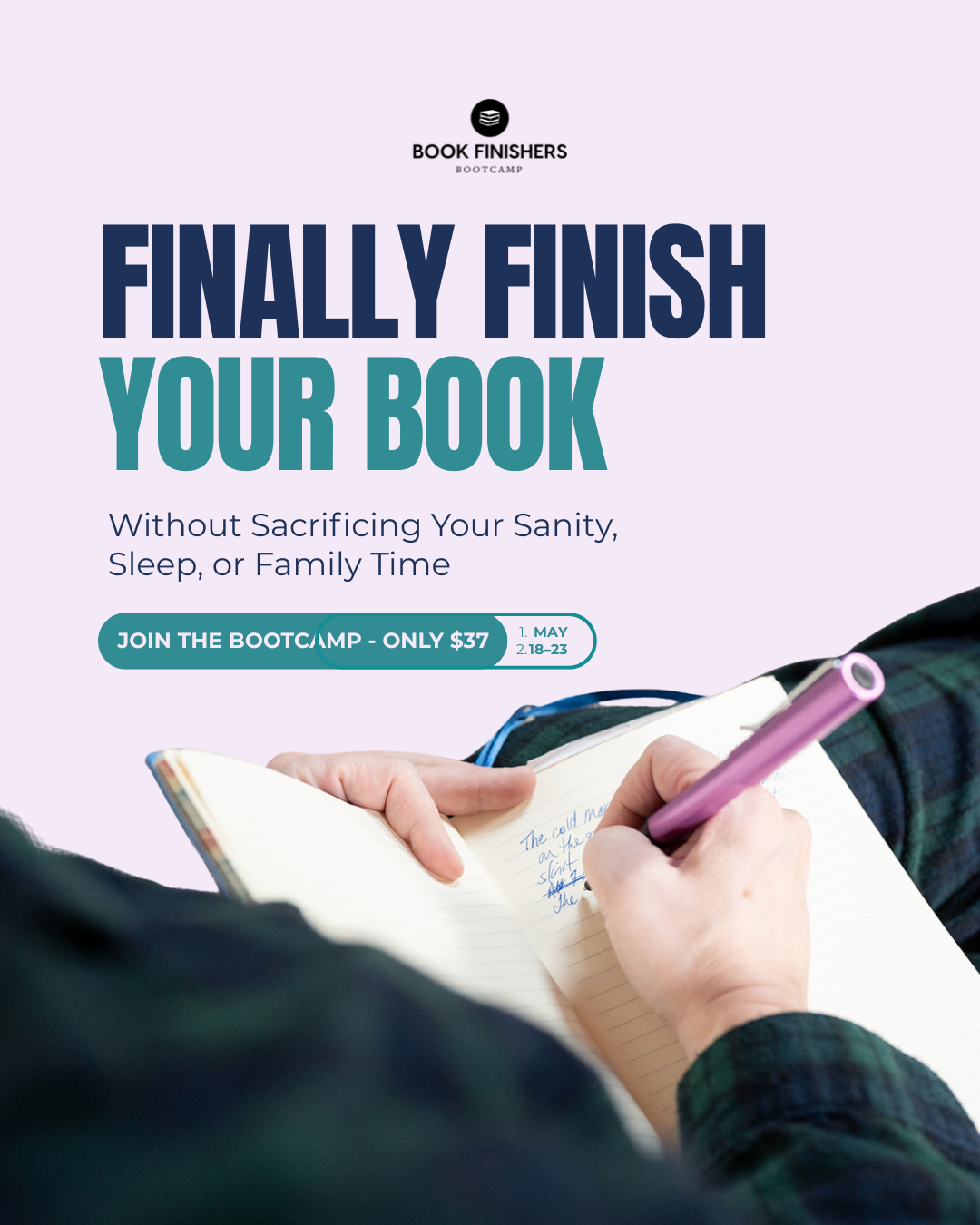 Resilient Writers Facebook ad: Stop Dreaming About Being a Writer. Start Finishing Your…