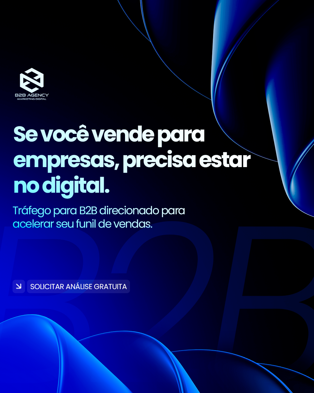 B2B Marketing Agency Facebook ad: Se você vende para empresas, precisa estar no…