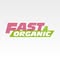 Fast & Organic