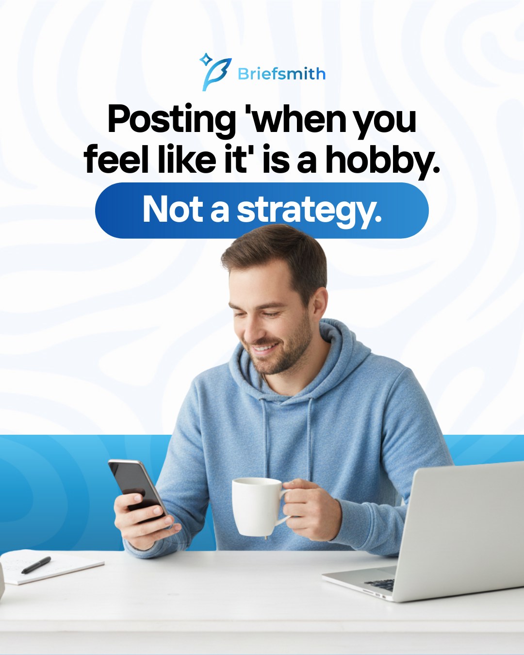 Briefsmith AI Facebook ad: Consistency beats inspiration every time.