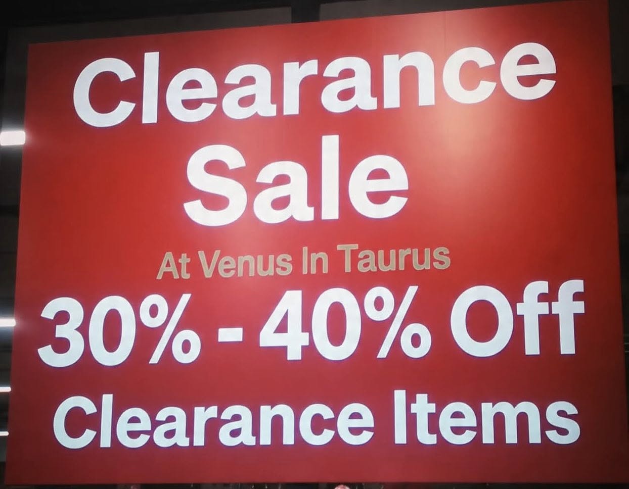Venus In Taurus Facebook ad: SPRING CLEARANCE SALE!