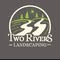 Two Rivers Landscaping