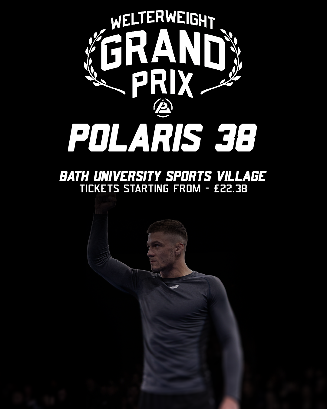 Polaris Professional Jiu Jitsu Invitational Facebook ad: POLARIS 38, Saturday 11th July in Bath