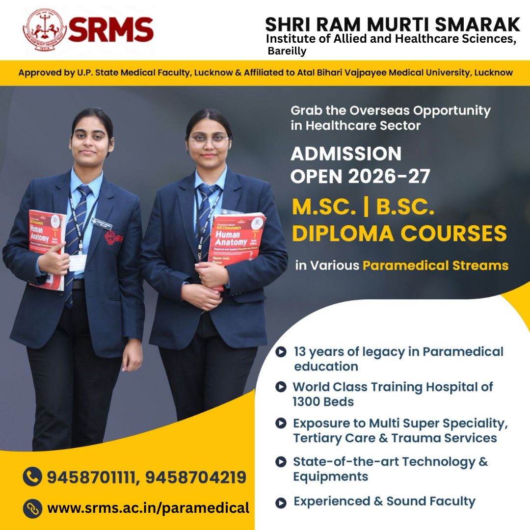 Shri Ram Murti Smarak Institute of Allied and Healthcare Sciences, Bareilly Facebook ad: Start your career in Healthcare with B.Sc., M.Sc. &…