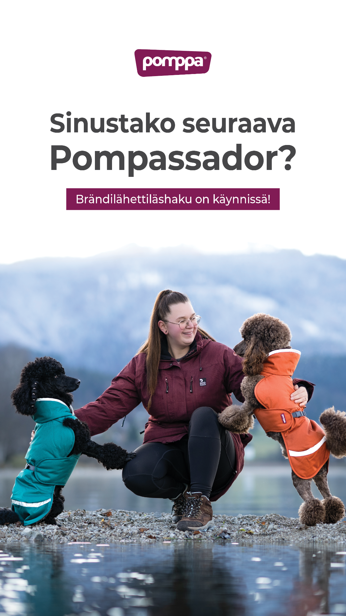 Pomppa Dogwear Facebook ad: Sinusta seuraava Pompassador? Hae 6.9. mennessä!